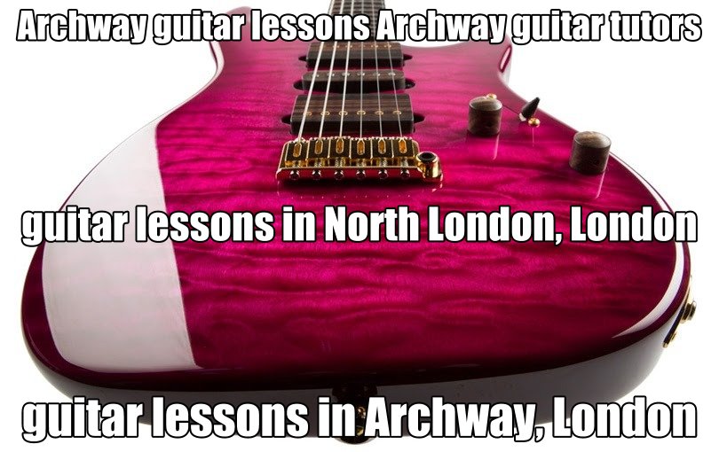 Archway, Archway guitar lessons, Archway guitar tutors, Best Music Schools in London, Classes in Archway, Guitar, guitar academy, guitar course, guitar lessons Archway, guitar lessons for beginners london, guitar lessons in Archway, Guitar Lessons In North London, Guitar Schools, guitar teacher london, Guitar Technician Courses, Lessons, london, london guitar, London guitar academy, London Guitar Shop